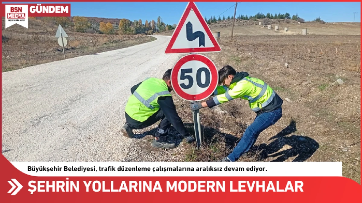 Şehrin yollarına modern levhalar