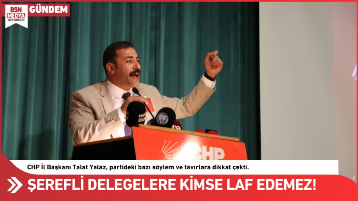 Şerefli delegelere kimse laf edemez!