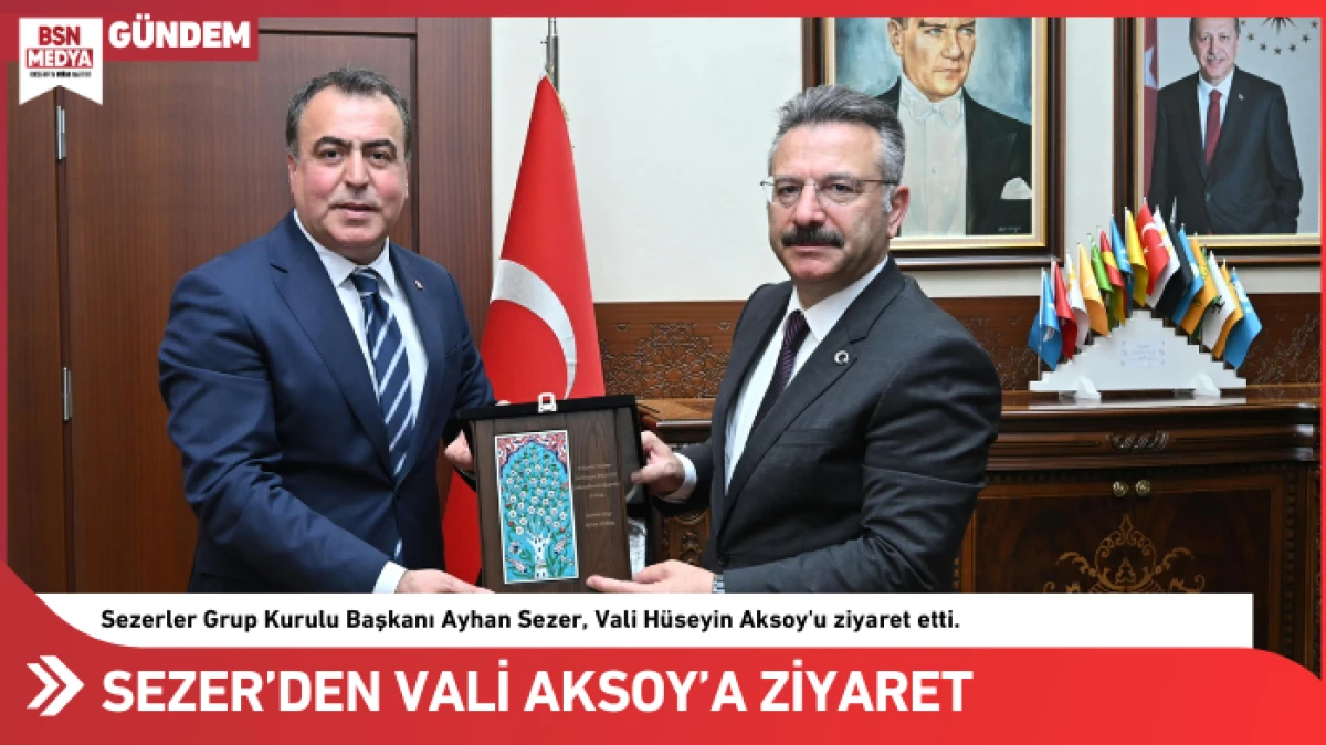 Sezer’den Vali Aksoy’a ziyaret