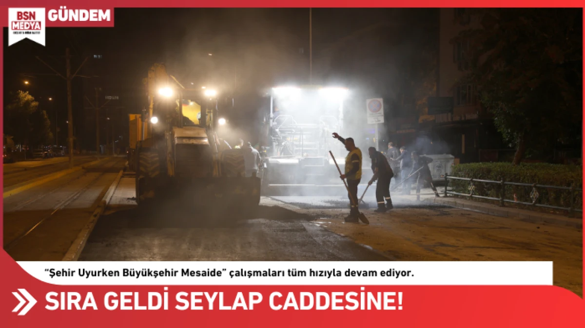Sıra geldi Seylap Caddesine!