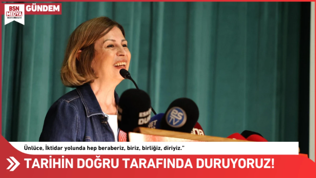 Tarihin doğru tarafında duruyoruz!