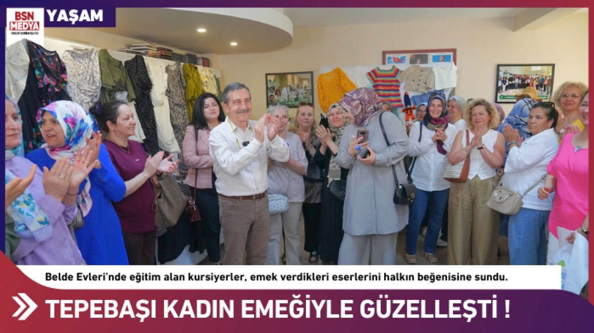 Tepebaşı kadın emeğiyle g&uuml;zelleşti !