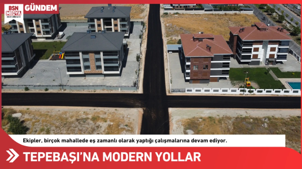 Tepebaşı’na modern yollar