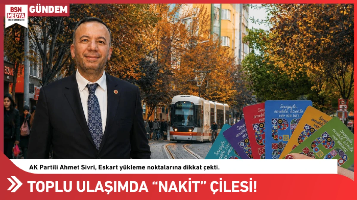 Toplu ulaşımda &ldquo;nakit&rdquo; &ccedil;ilesi!