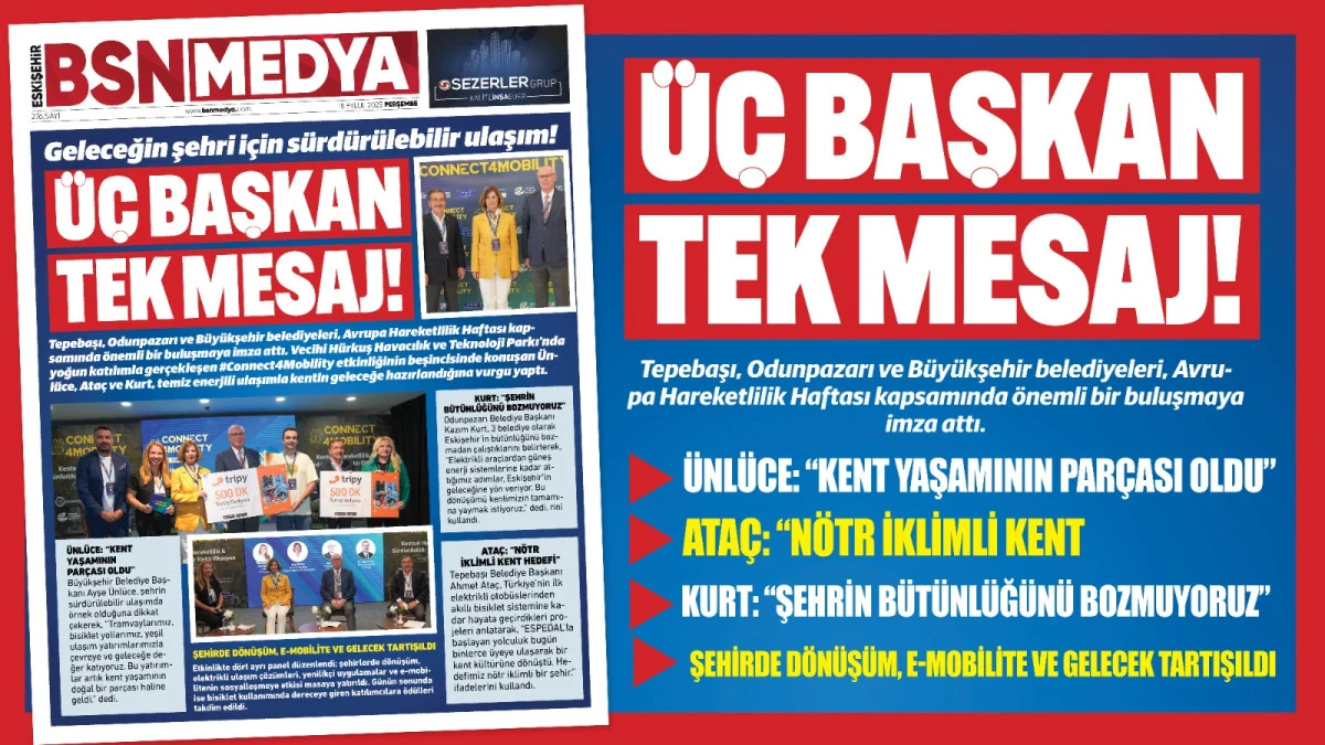 Üç başkan tek mesaj!