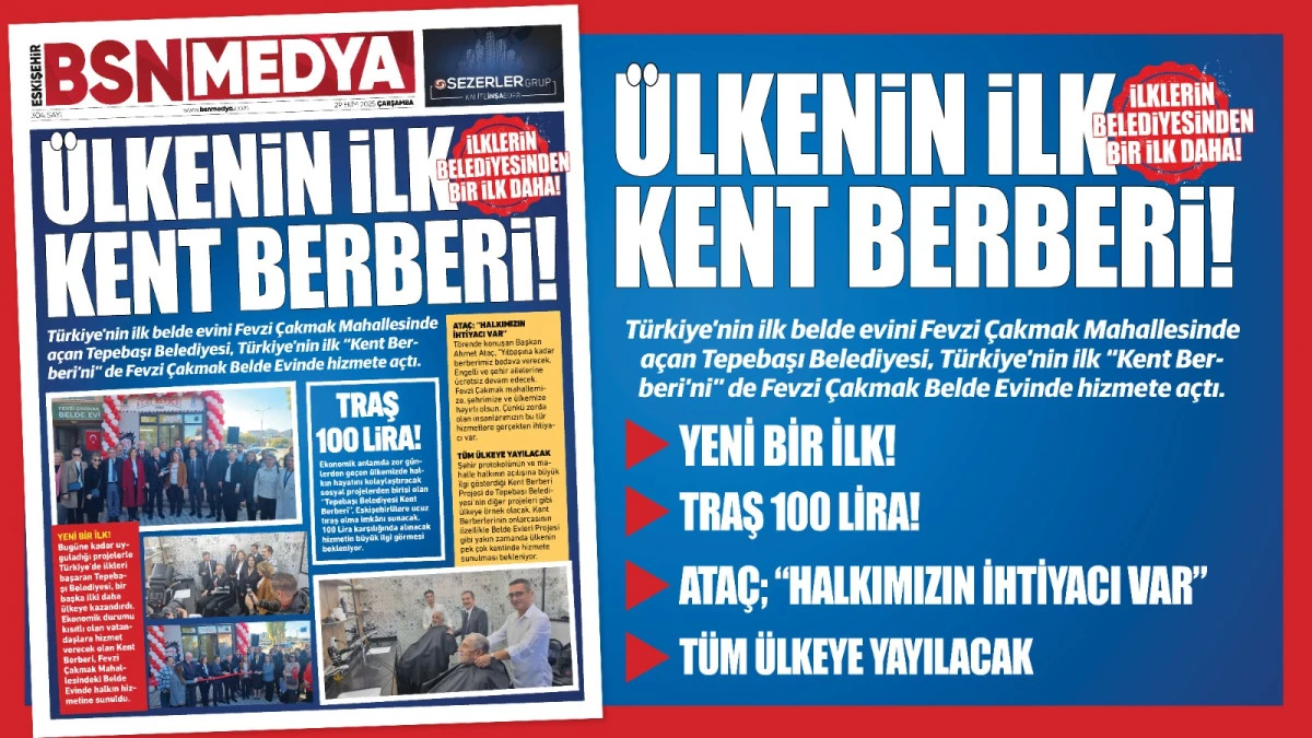 Ülkenin ilk Kent Berberi!