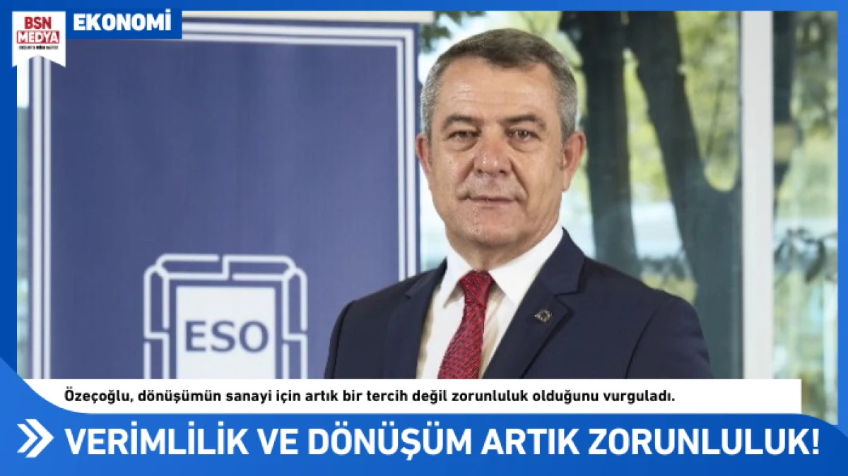 Verimlilik ve d&ouml;n&uuml;ş&uuml;m artık zorunluluk!