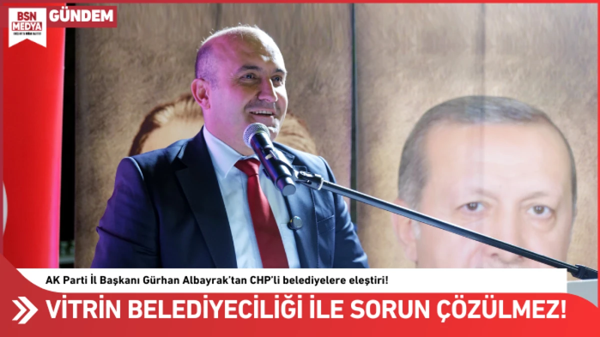 Vitrin belediyeciliği ile sorun çözülmez!