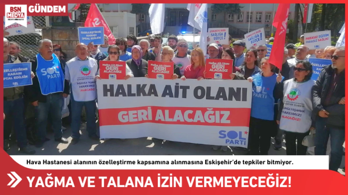 Yağma ve talana izin vermeyeceğiz