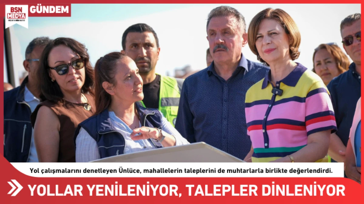 Yollar yenileniyor, talepler dinleniyor