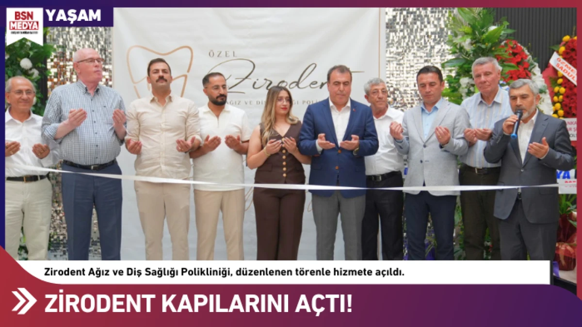 Zirodent kapılarını a&ccedil;tı!