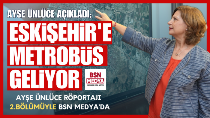 Eskişehir’de metrobüs dönemi başlıyor
