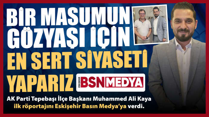 Siyaset yaparken kimseden çekinmeyiz